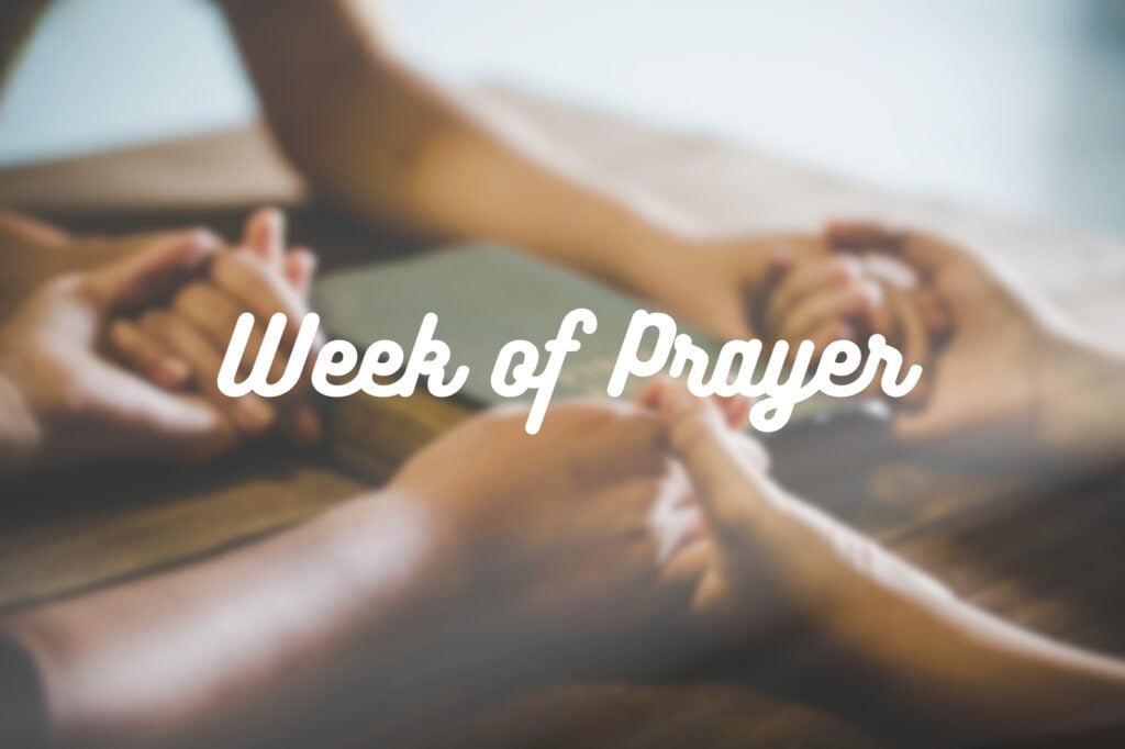 Week of Prayer (part 2)