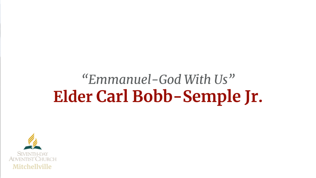 Emmanuel-God With Us by Elder Carl Bob-Semple Jr