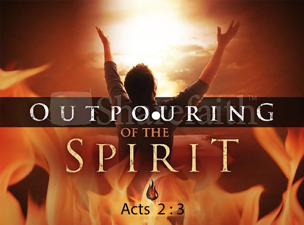 The Outpouring of the Holy Spirit
