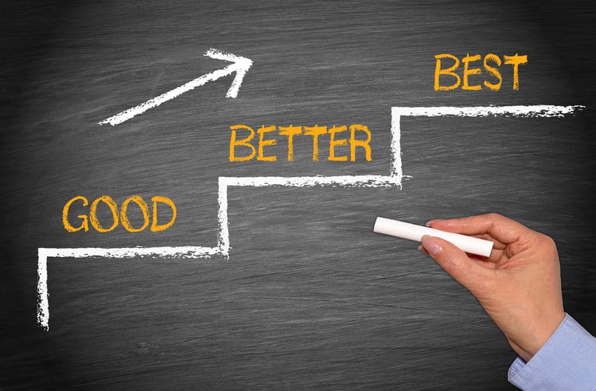 Good, Better, Best