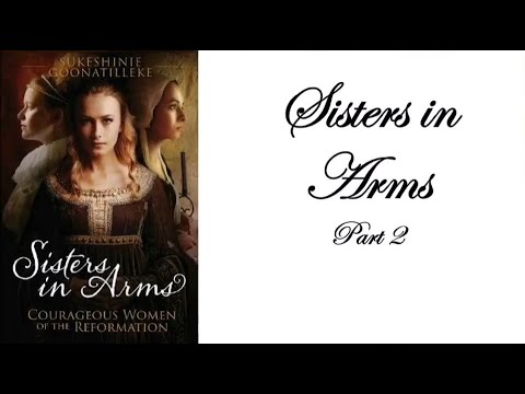 Sisters In Arms Part 2 – February 19, 2022