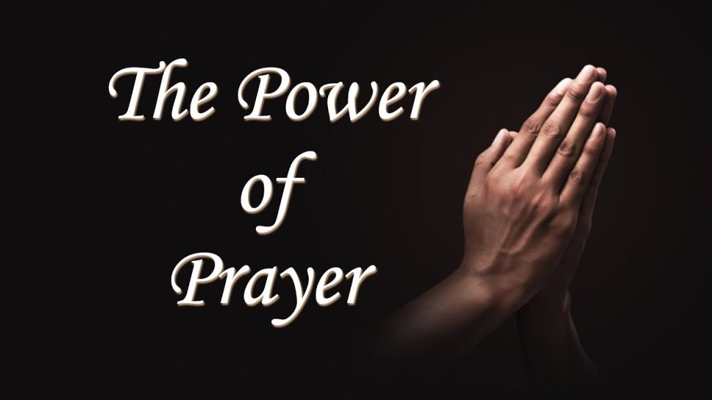 The Power Of Prayer