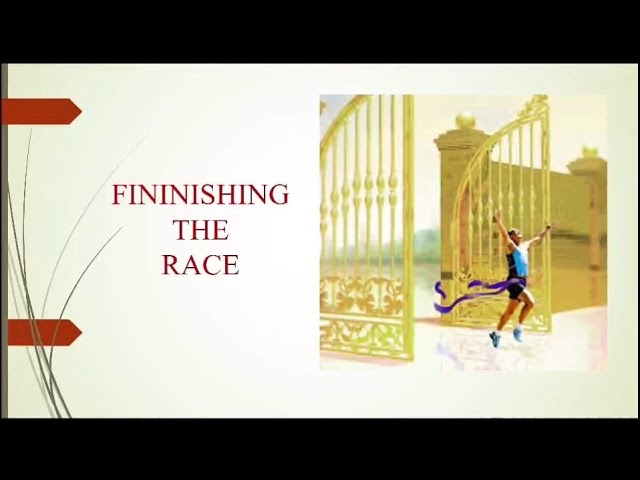 Finishing the Race – February 15, 2025