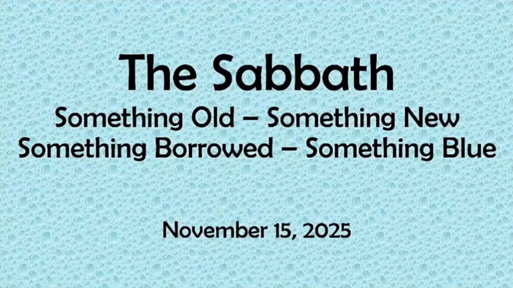 The Sabbath – November 15, 2025