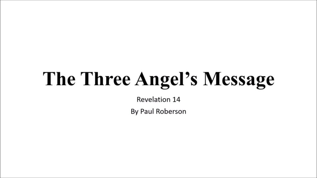 The Three Angels’ Message – September 26, 2026
