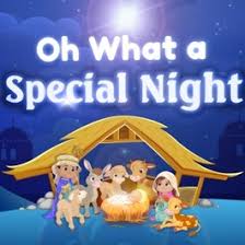 “Oh What A Special Night” Children’s Program