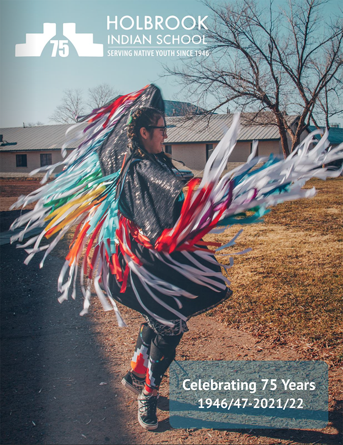 the 75th year of operation for Holbrook Indian School. Photo Credit &ndash; HIS 75th Anniversary Hand-Out
