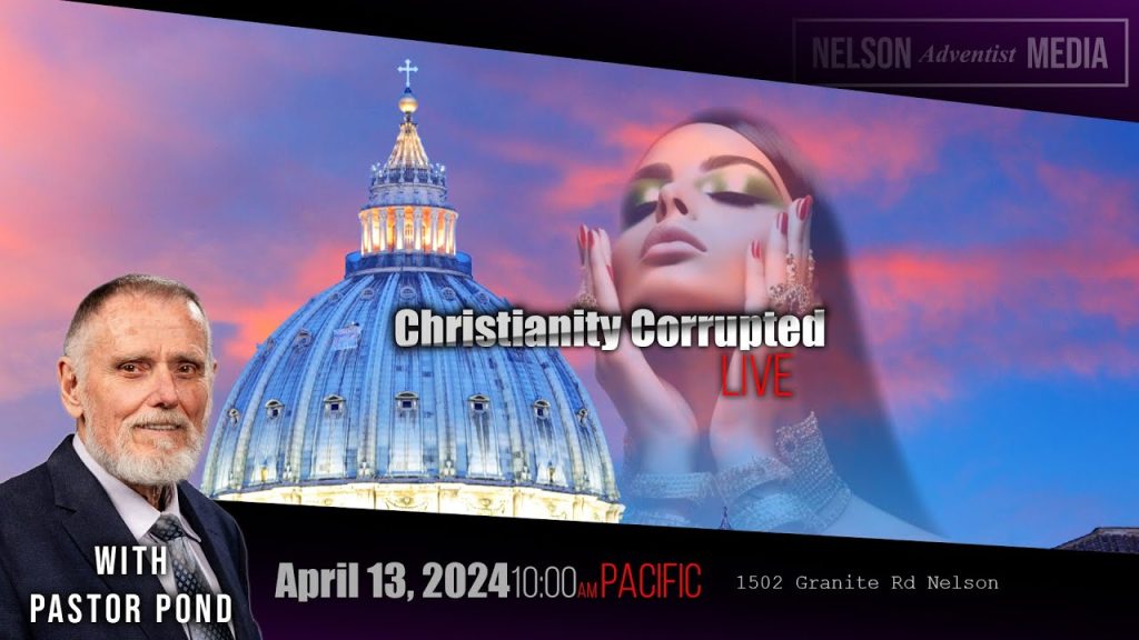 Christianity Corrupted – Live with Pastor Doug Pond