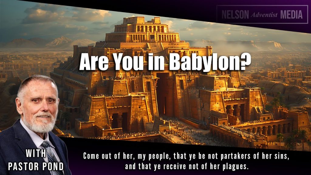 Are You In Babylon? | Sermon by Pastor Doug Pond