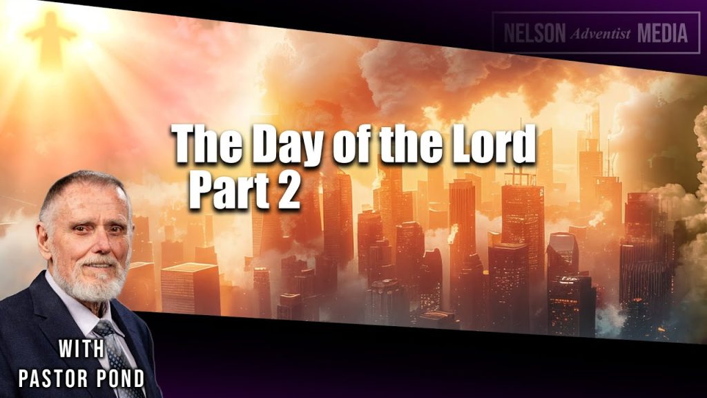 The Day of the Lord Part 02 | Pastor Doug Pond