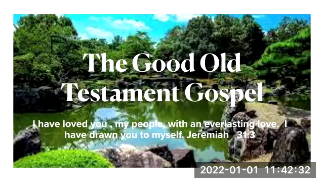 The Good Old Testament Gospel