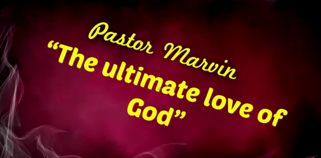 The Ultimate Love of God