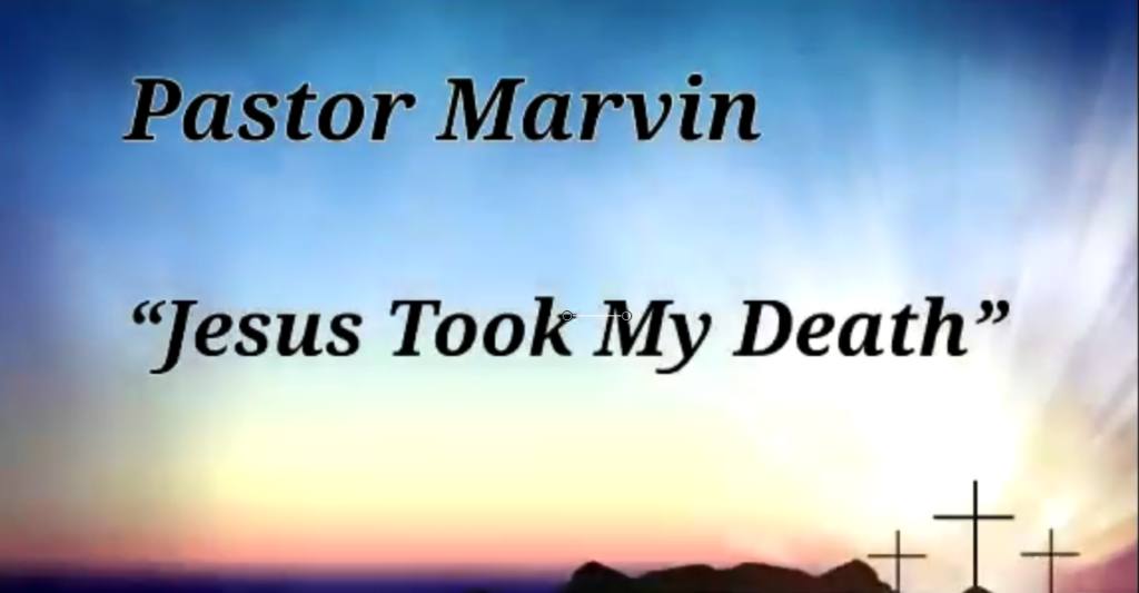 Jesus Took my Death