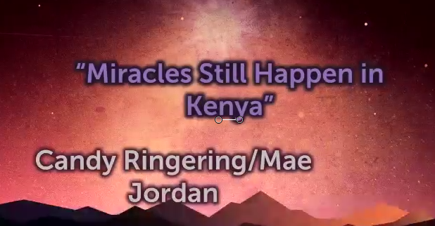 Miracles Still Happen in Kenya