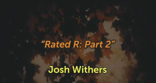 Rated R – Part 2