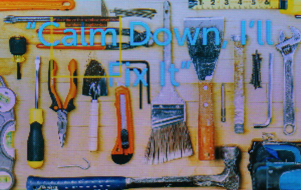 Calm Down, I’ll Fix It