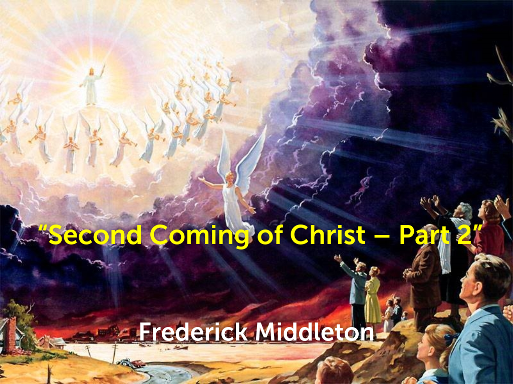 Second Coming of Christ part 2