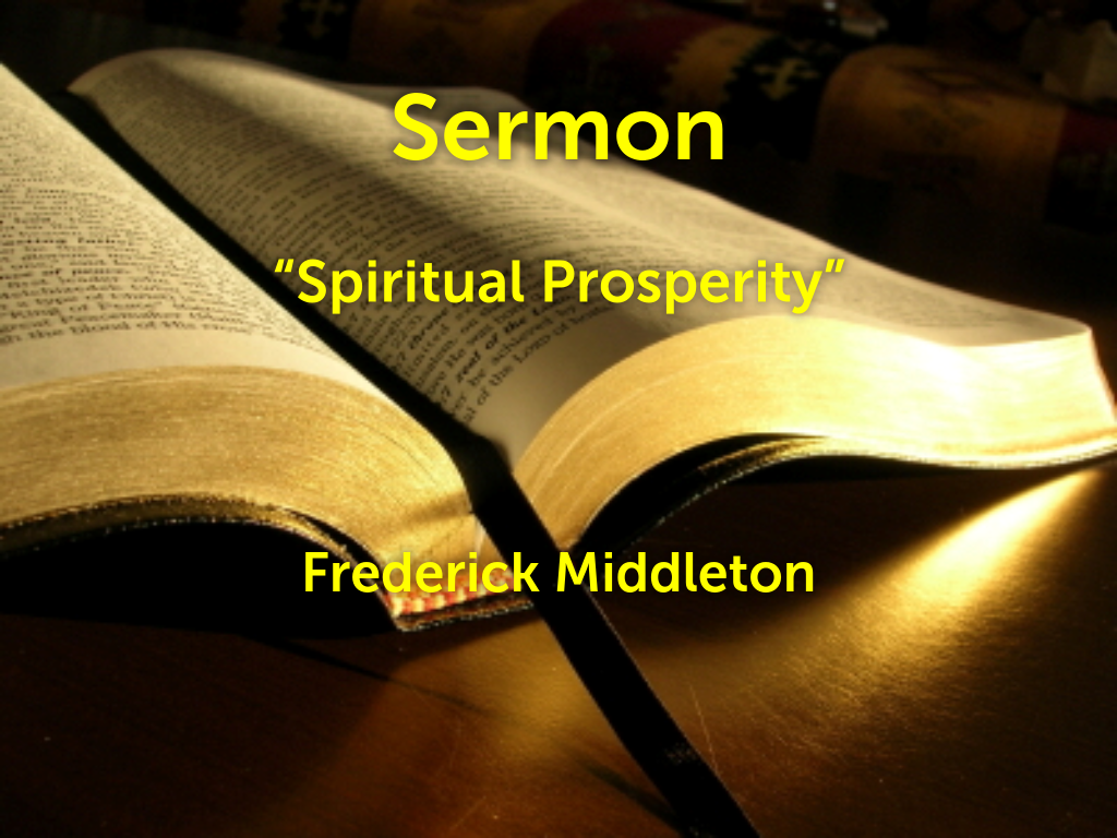 “Spiritual Prosperity” by Frederick Middleton with poem by Jamice Fisher entitle “Be Ye Holy For  God Is Holy”