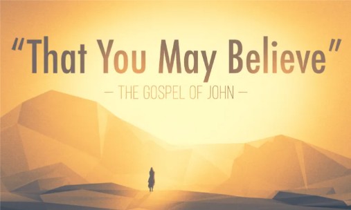 Aug.2 Pastor Stan Buckmaster “That You May Believe / The Crucifixion”