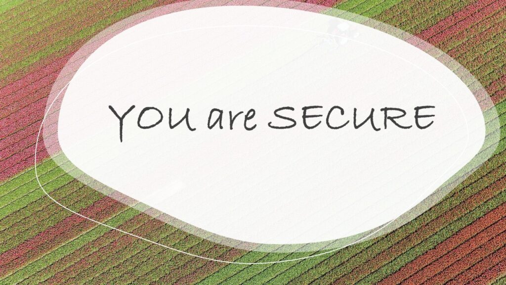 December 13, Pastor Steve “You Are Secure”