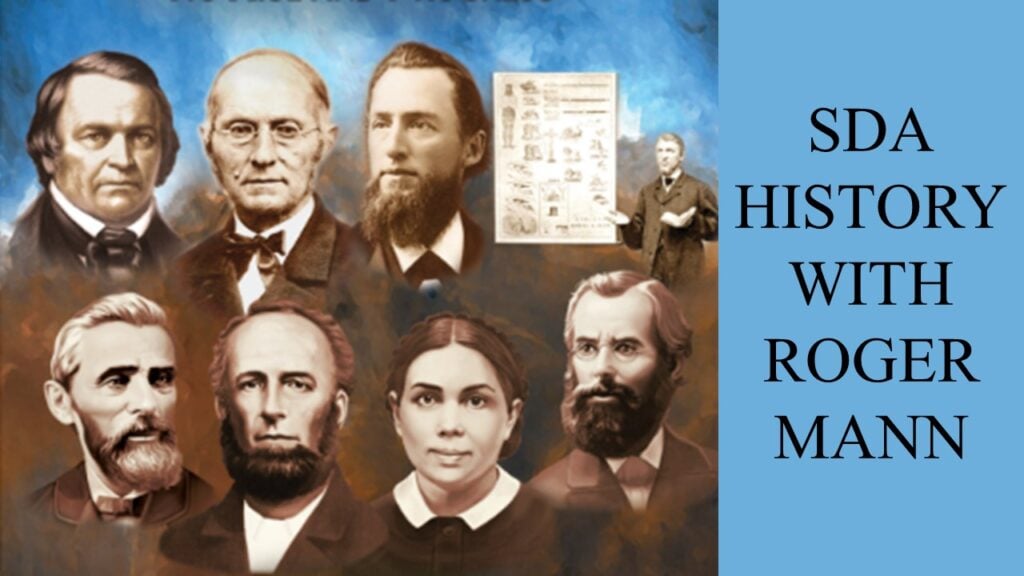 SDA Pioneer History with Roger Mann