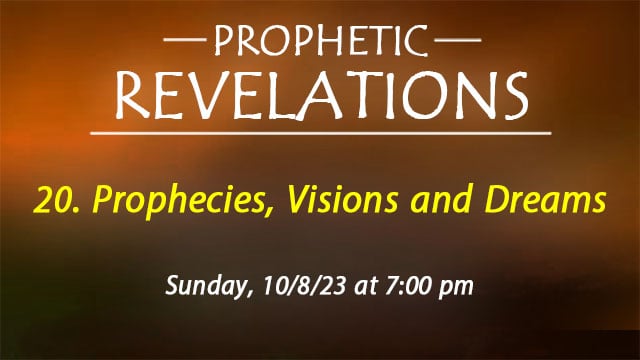 20. Prophecies, Visions and Dreams