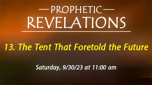 13. The Tent That Foretold the Future