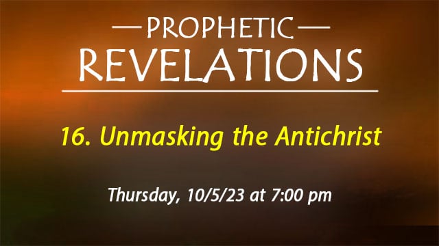 16. Unmasking the Antichrist