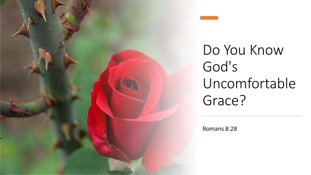Do You Know God’s Uncomfortable Grace