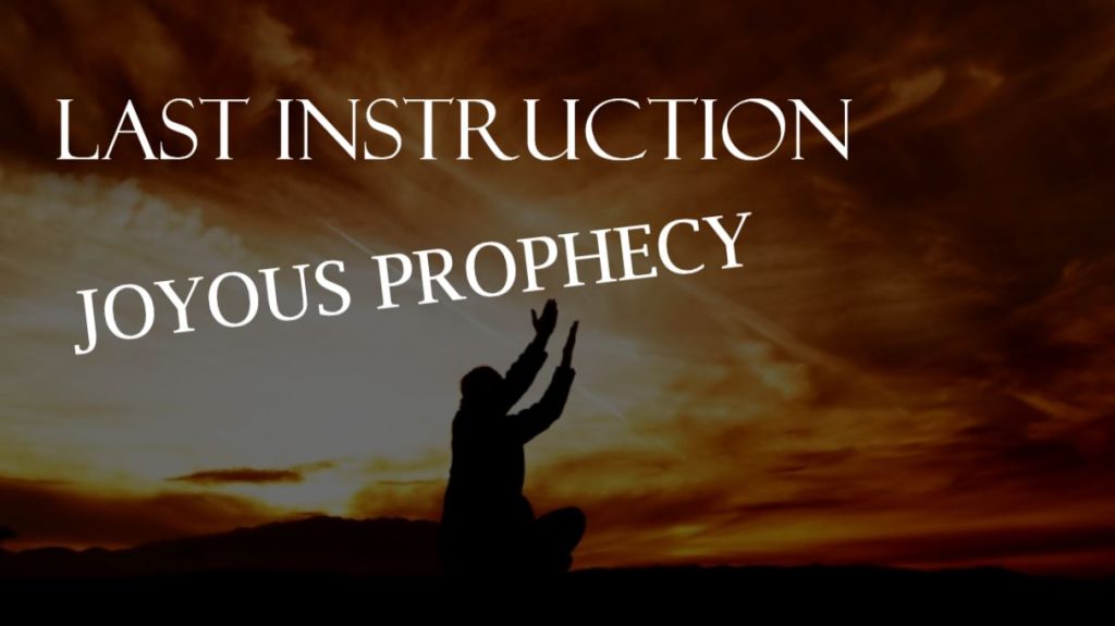 Last Instruction-Joyous Prophecy