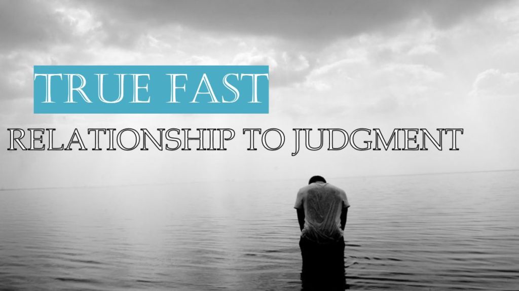 True Fast: Relationship to Judgment