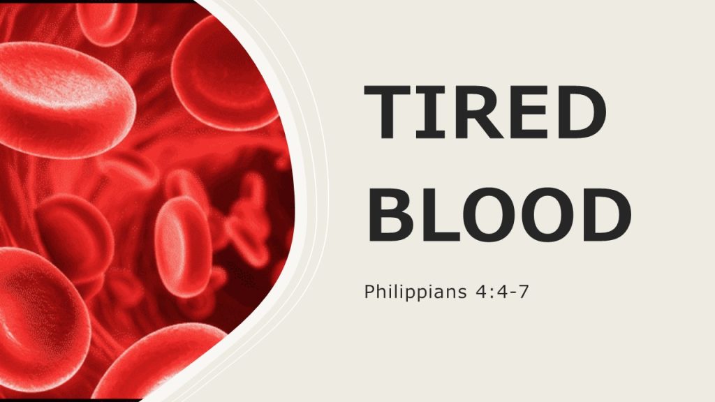 Tired Blood
