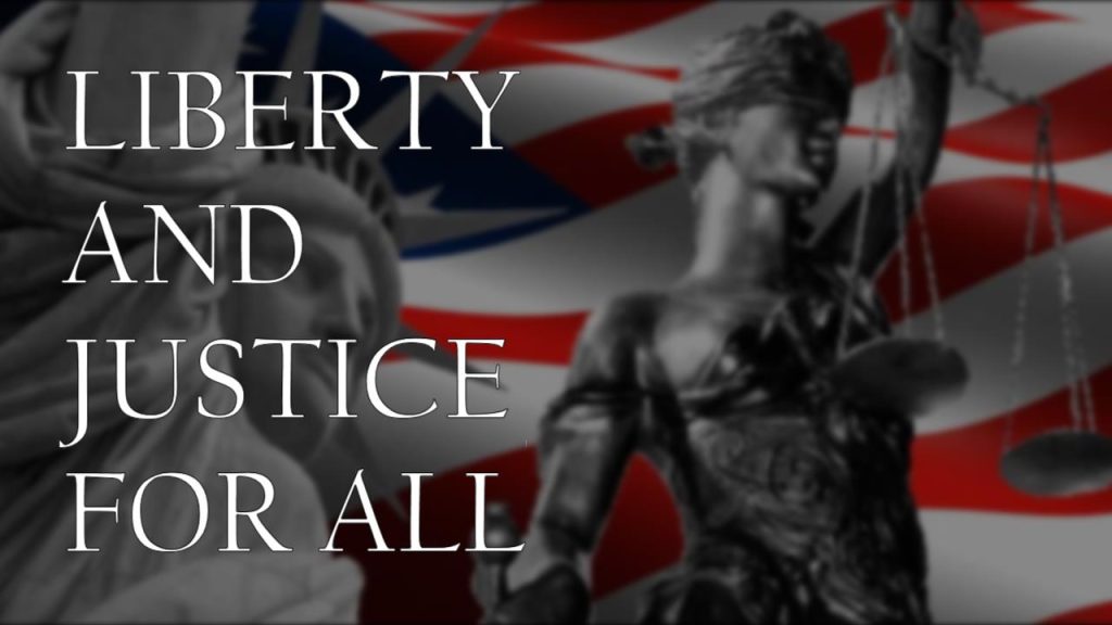 Liberty and Justice for All