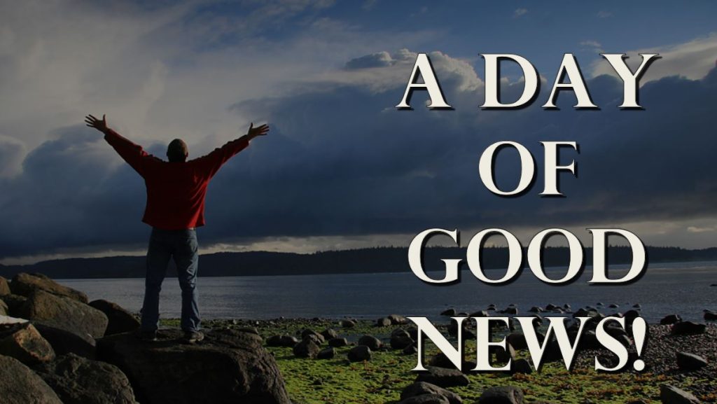 A Day of Good News