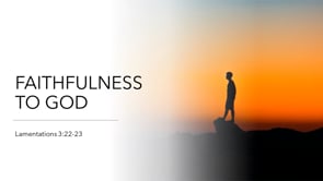Faithfulness Of God