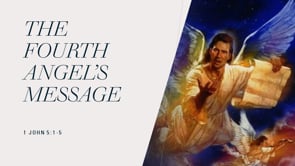 The Fourth Angels’ Message