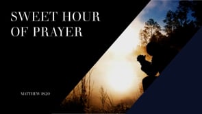 Sweet Hour of Prayer