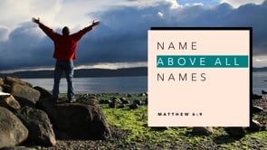 Name Above All Names
