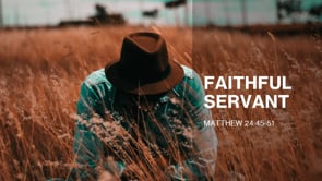 Faithful Servant