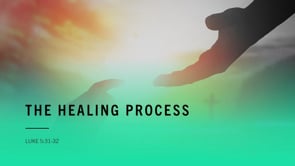 The Healing Process