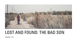 Lost and Found: The Bad Son