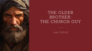 The Older Brother….