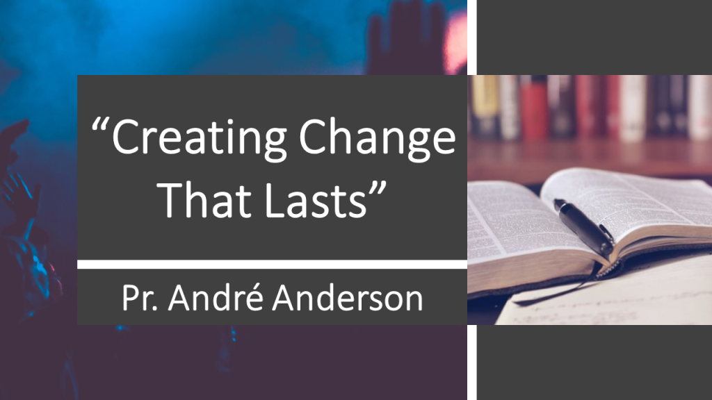 Creating Change That Lasts
