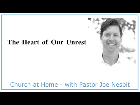 The Heart of Our Unrest