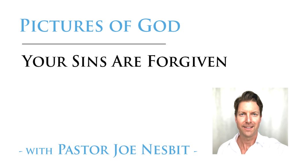 Pictures of God: Your Sins Are Forgiven