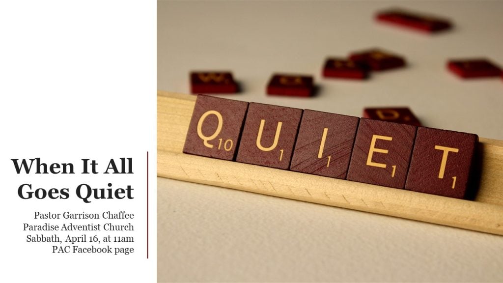 When It All Goes Quiet