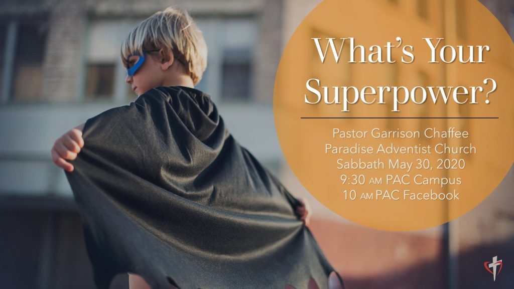 What’s Your Superpower? | July 11 Worship Service