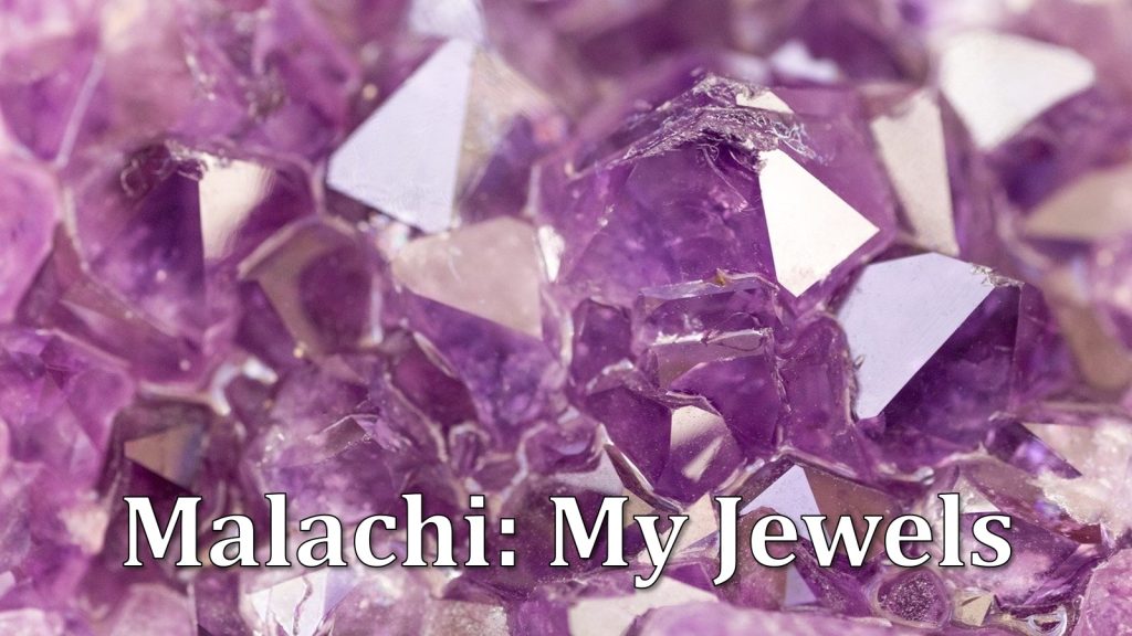 Malachi: My Jewels