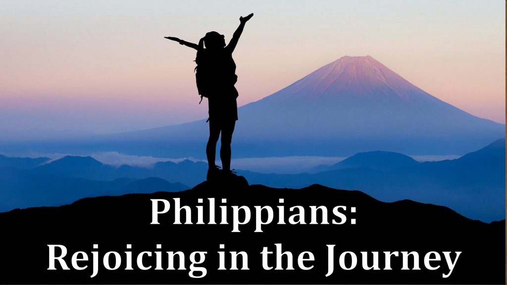 Philippians: Rejoicing in the Journey