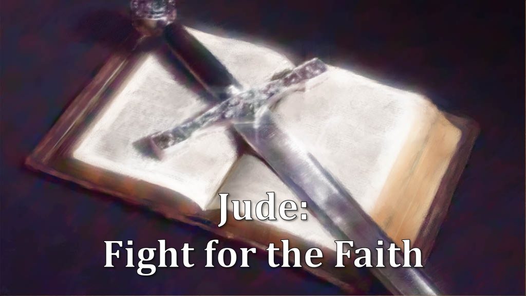 Jude: Fight for the Faith